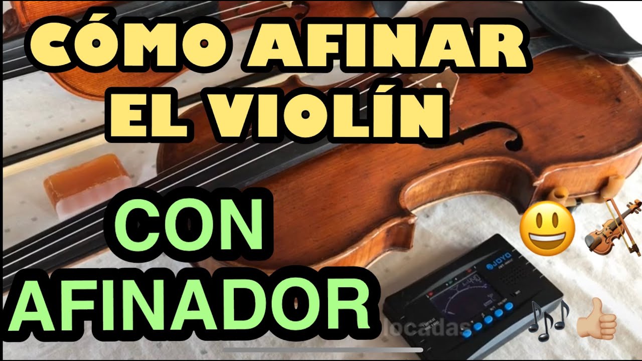 AFINAR EL VIOLÍN 🎻 CON AFINADOR - TUTORIAL - YouTube