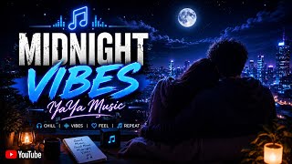 Midnight Vibe - YaYa Music (Lyric )