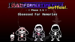 Dust! Former Time Trio - Phase 2.5: Obsessed For Memories