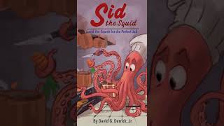 Sid the Squid & the Search for the Perfect Job