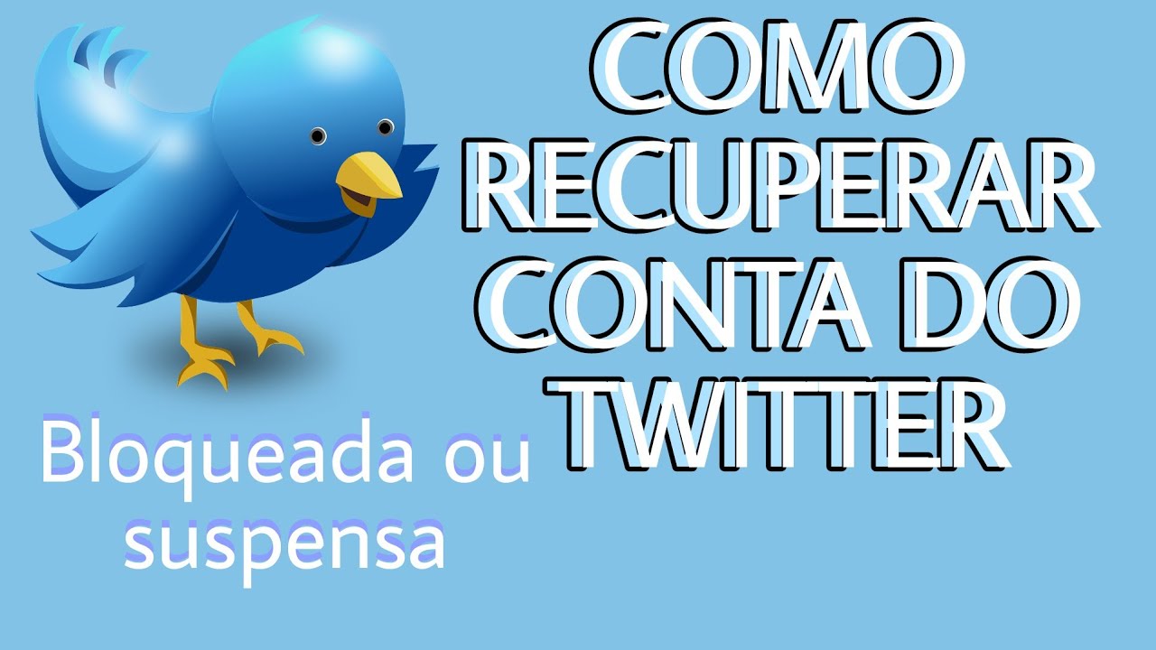 Como Recuperar Conta Twitter Bloqueada Por Idade