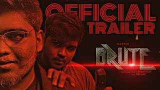 Brute - Trailer | Nadiin | Abhinivesh | Sanjay Musical | DL PRODUCTIONS | @boys_studios_off