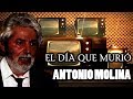 El día que murió Antonio Molina (18 marzo 1992)