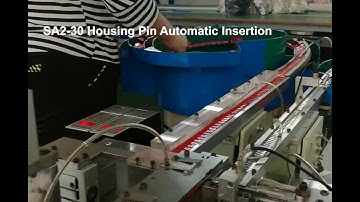 SA2 30 Housing Pin Automatic Insertion