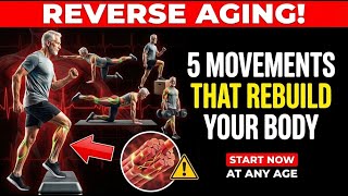 Surgeon REVEALS: 5 Movements that REVERSE AGING After 60 | Senior Health Tips
