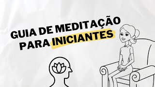 COMO FAZER MEDITAÇÃO PELA PRIMEIRA VEZ? Psicólogo ensina