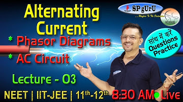 Alternating Current (AC) | Lecture -03 | NEET | IIT-JEE | 12th Board | #physics #cbse #iscboard