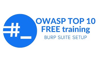 OWASP Top 10 training: How to easily setup Burp Suite and Foxy Proxy