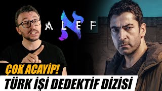 Alef Dizi İncelemesi Acayip Bir Türk İşi Dedektiflik Dizisi