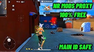 💠 NR MODS PROXY 💠 MAIN ID SAFE FREE PANEL | OB53 NO ROOT NO BAN 100%