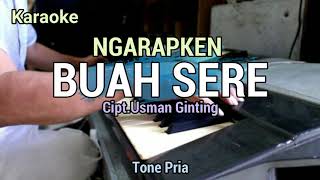 NGARAPKEN BUAH SERE Tone Pria _ Karaoke Lagu Karo @Mari Rende