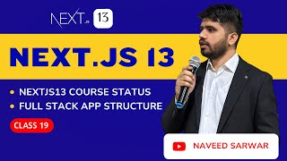 Famous #19: Nextjs13 course status | Full stack app structure Wealth