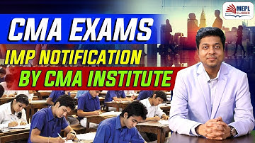 CMA Exams - Important Notification By CMA Institute | Mohit Agarwal