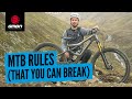 Things You Shouldn't Do On Your Mountain Bike! | MTB Rules That Can Be Broken