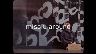 Andrew Lopez - Miss U Around (Official Lyric Video)