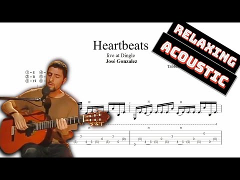 José Gonzalez - Heartbeats TAB (live) - relaxing guitar tabs (PDF + Guitar Pro)