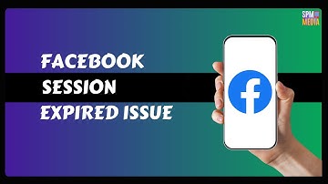 How to Fix Facebook Session Expired Issue 2024