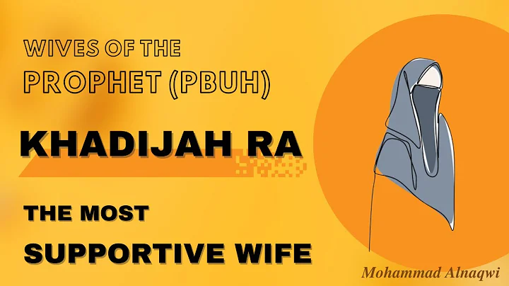 Khadija (May Allah be pleased with her), The most supportive wife | Mohammad AlNaqwi