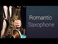 Romantic Saxophone | Relaxing Background Music | Music Entertainment