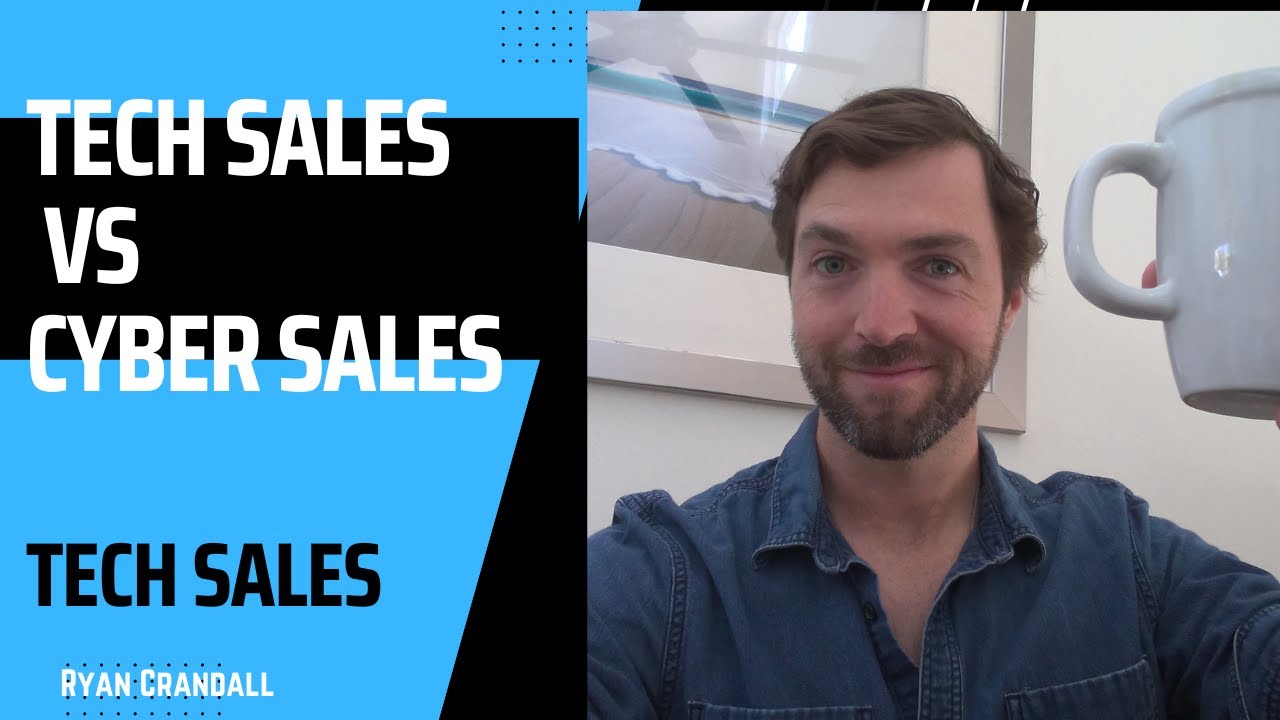 Tech Sales vs Cyber Sales (2023) YouTube