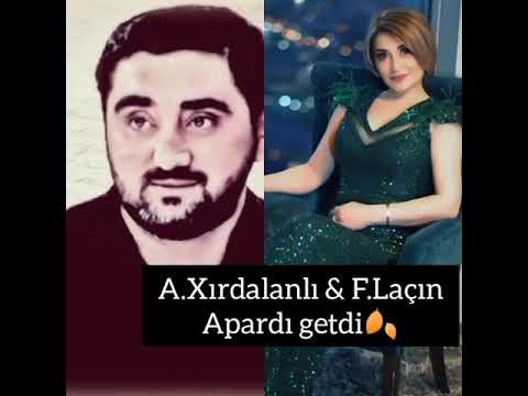 Aydin Xirdalanli & Fedaye Laçın - Apardı getdi