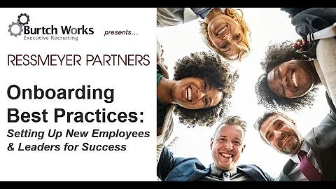 Onboarding Best Practices: Setting Up New Employees & Leaders for Success