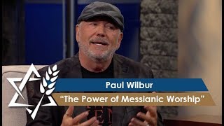 Paul Wilbur | The Power of Messianic Worship