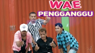 WAE PENGGANGGU - MANGGORAP ( official music video )