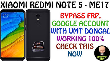 REDMI NOTE 5 - ME17 BYPASS FRP, GOOGLE ACCOUNT WITH MIRACLE BOX | DEVELOPER DOST
