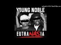 Young Noble From The Outlawz EUTHANASIA Nas Diss mp3
