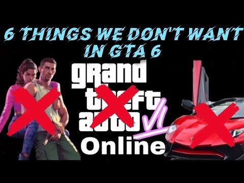 6 THINGS WE DON T WANT IN GTA VI YouTube Hqdefault 
