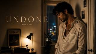 AUREYN - UNDONE | From UNLESS YOU MEAN IT