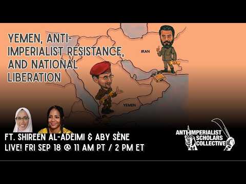 Yemen, Anti-Imperialist Resistance and National Liberation