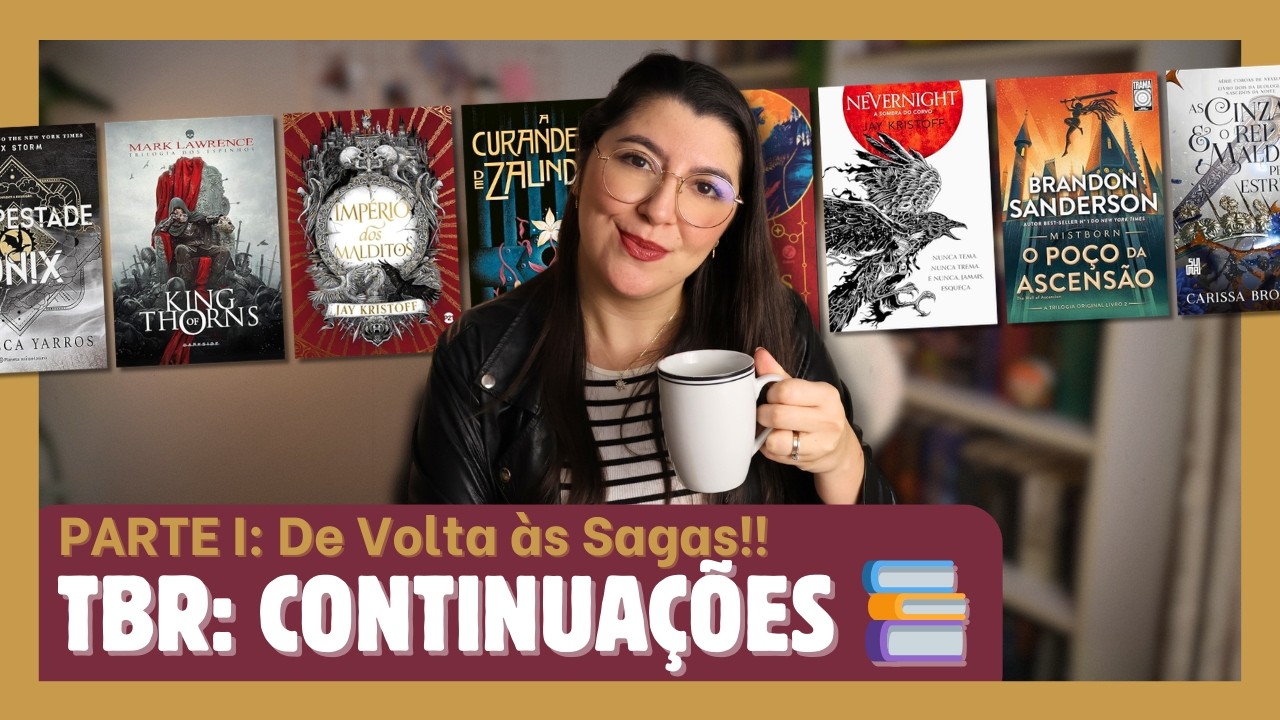 Por Que Voltei para Essas Sagas? | Minha TBR Parte I
