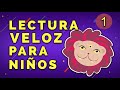 LECTURA VELOZ PARA NIÑOS - 1