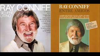 Ray Conniff - Siempre Latino & Entre Amigos | Full Albums HQ (1981)