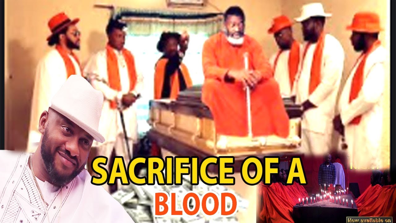 Download SACRIFICE  OF A BLOOD complete full movie part1&2(NEW MOVE) YUL EDOCHIE 2021  NIGERIAN NOLLYMAXTV