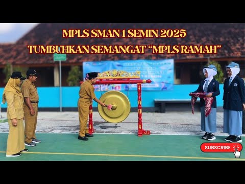 Masa Pengenalan Lingkungan Sekolah (MPLS) SMAN 1 Semin 2025