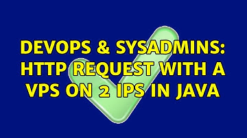 DevOps & SysAdmins: HTTP Request with a VPS on 2 IPs in Java (2 Solutions!!)
