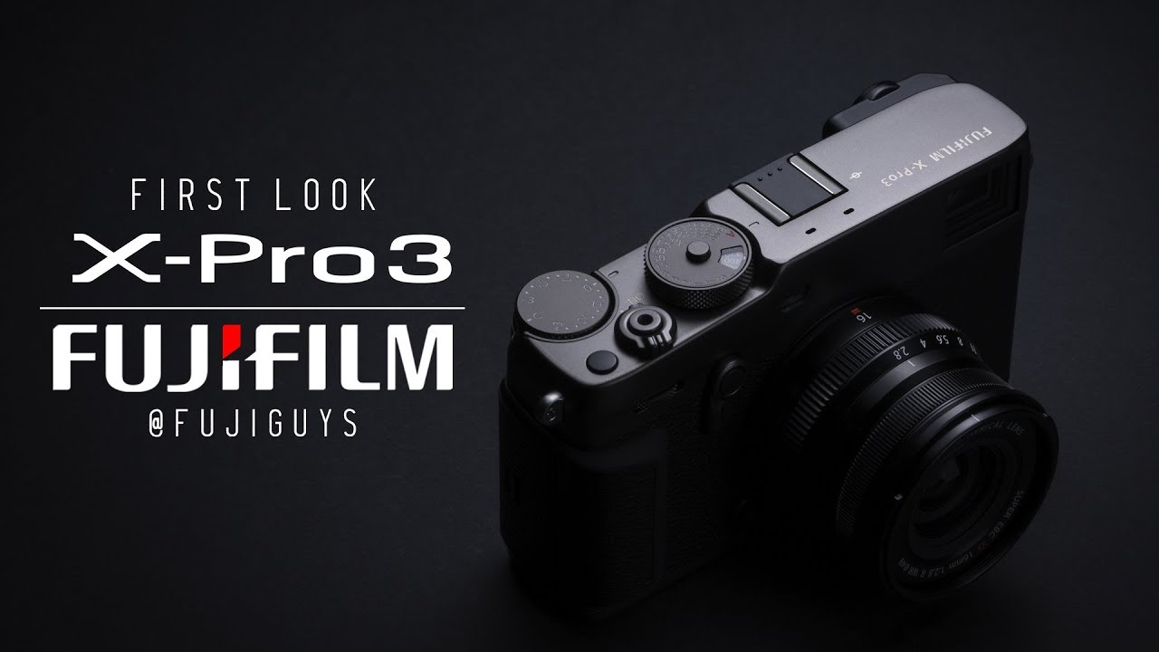 Fuji Guys - FUJIFILM X-Pro3 - First Look