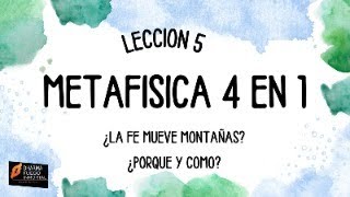 METAFISICA 4 en 1 LECCION 5