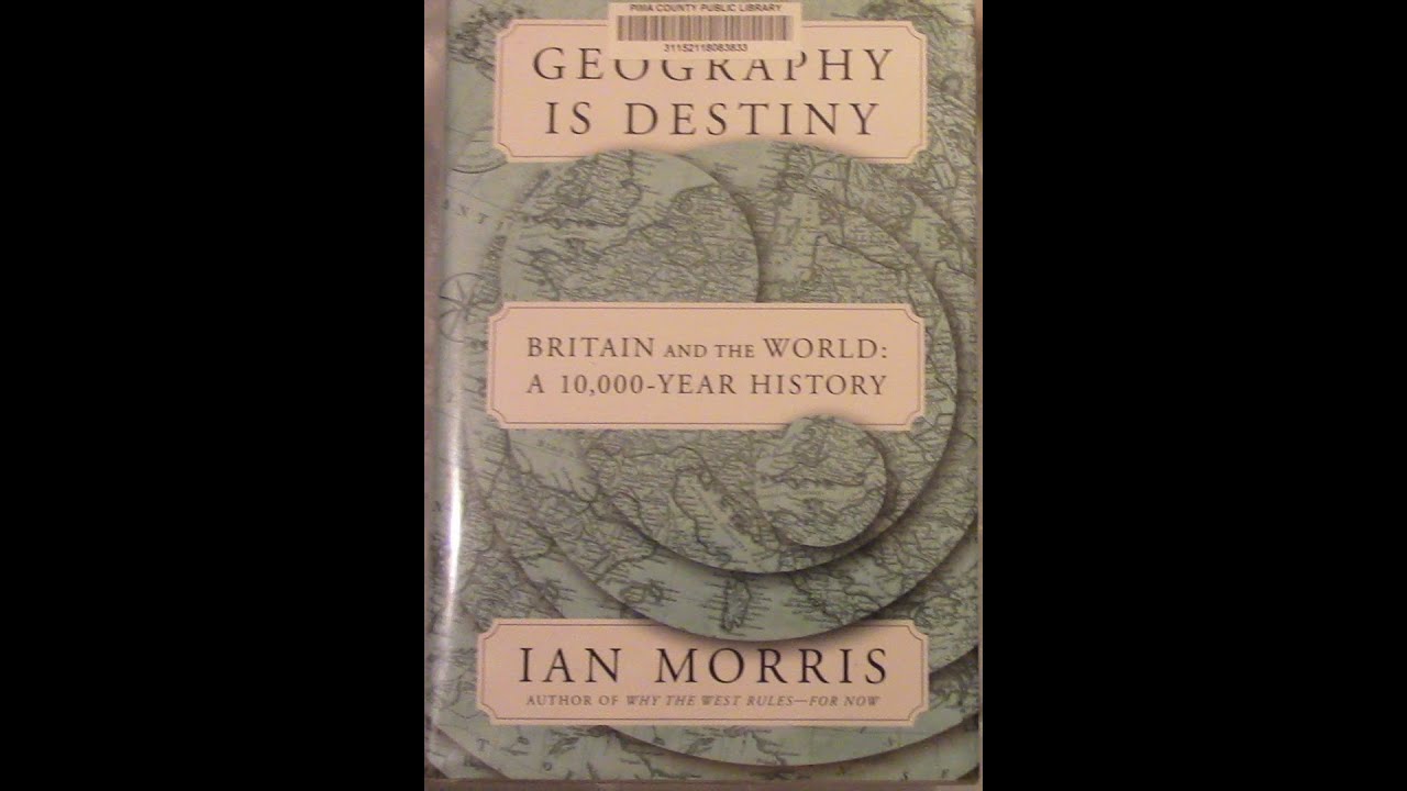 Geography is Destiny by Ian Morris  A Book Review