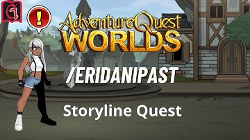Eridanipast Storyline Quest - AQW BOT | GRIMLITE REV