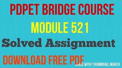 PDPET BRIDE COURSE MODULE 521 Solved assignment (Download free PDF)
