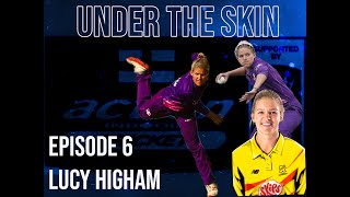 UNDER THE SKIN EPISODE 6- Lucy Higham