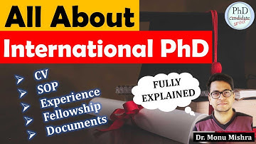 All about International PhD || Experience, CV, SOP, Documents, Fellowship, Admission || Monu Mishra