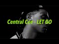 Central Cee - LET GO 中文歌詞 翻譯 (Lyrics)