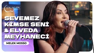 Melek Mosso - Sevemez Kimse Seni & Elveda Meyhaneci Çok Akustik