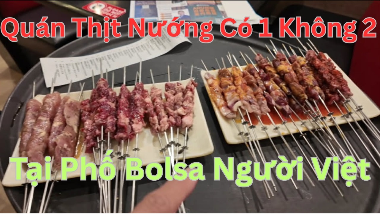 Quán Thịt Nướng Có 1 Không 2 Tại Phố Bolsa LittleSaigon Cali #food #anuong #phuocloctho #enjoy
