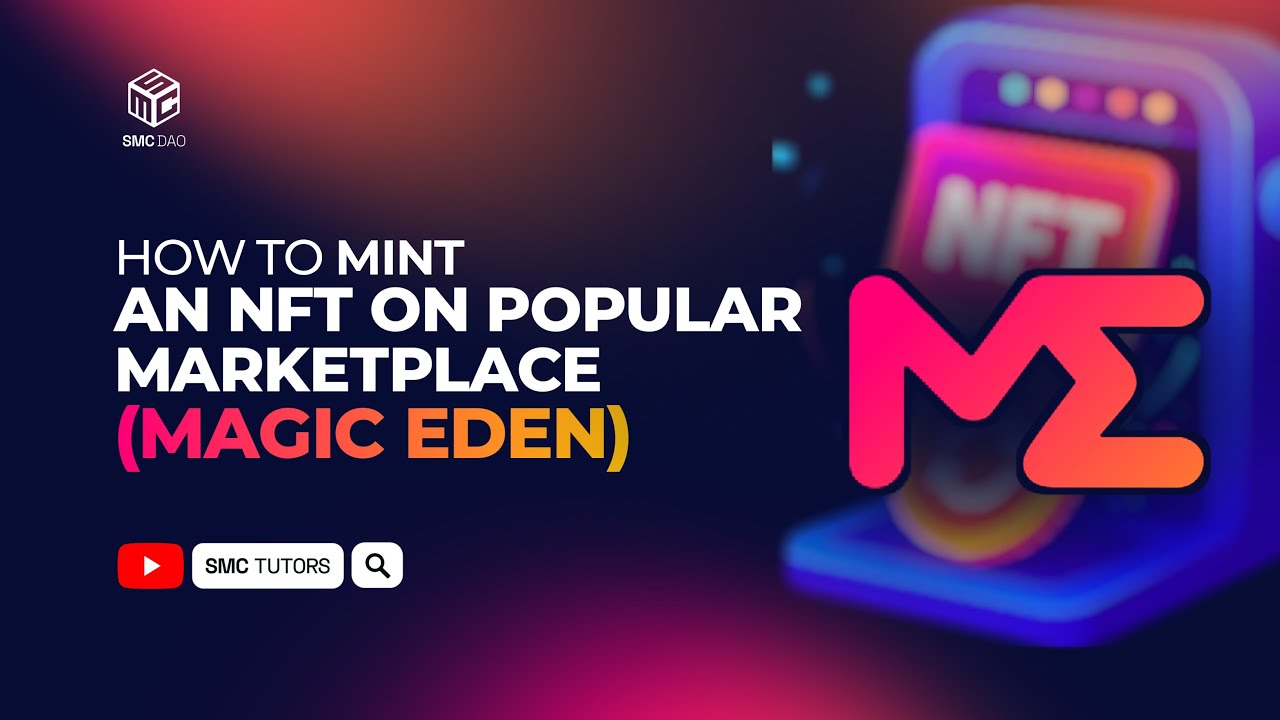 How To Mint An NFT On Popular Marketplace (Magic Eden) - YouTube
